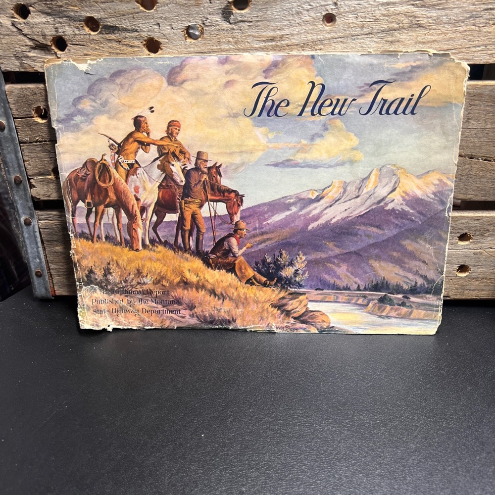 Vintage 1936 Montana State Highway Department Annual Report The New Trail Shope